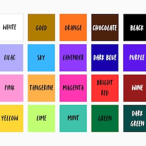 May include: A grid of colorful squares, each with a different color and a corresponding color name in white text. Colors include white, gold, orange, chocolate, black, lilac, sky, lavender, dark blue, purple, pink, tangerine, magenta, bright red, wine, yellow, lime, mint, green, and dark green.