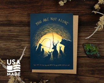 You Are Not Alone GREETING CARD / A2 4x5 Stationary Encouragement Woodland Animals Wildlife Tent Nature Outdoorsy Letter Funny Alpinecho