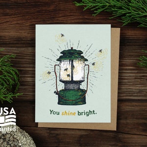 You Shine Bright GREETING CARD / A2 4x5 Stationary Firefly Lantern Camping Letter Writing Alpinecho