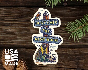 Just Over The Next Ridge STICKER / Waterproof Vinyl Backpacking Camping Water Bottle Laptop Bumper Sticker Decal Alpinecho