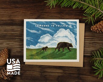 Someone to Follow GREETING CARD / A2 4x5 Stationary New Baby Congratulations Father's Mother's Day Bears Nature Outdoorsy Letter Alpinecho