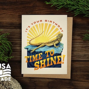 Time to Shine Birthday GREETING CARD / A2 4x5 Stationary Lizard Sunshine Watercolor Bearded Dragon Nature Outdoorsy Letter Funny Alpinecho