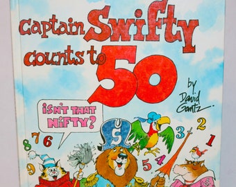 Captain Swifty Counts to 50 Isn't That Nifty (Doubleday Balloon Books) Gebundene Ausgabe – 1. Januar 1982 von David Gantz (Autor)