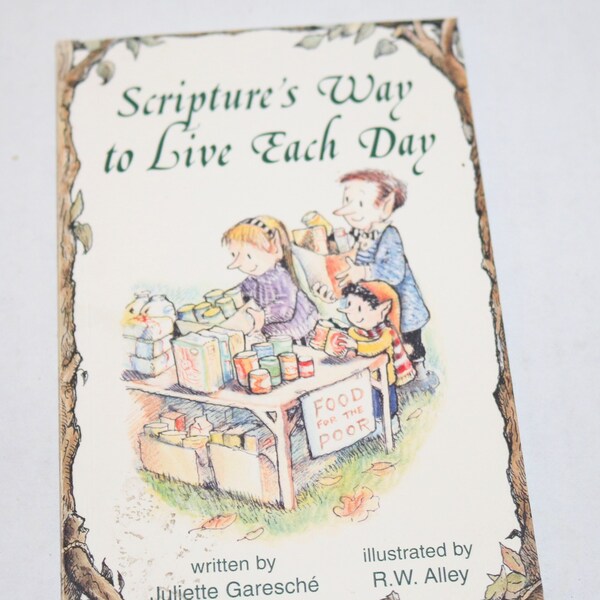 Scripture's Way to Live Each Day (Elf Help Books) Paperback – January 1, 2011 by Juliette Garesche (Author)