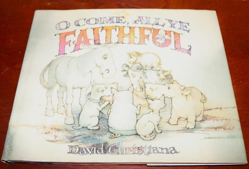 O Come, All Ye Faithful Performed by Ye Bethlehem Allstars Hardcover