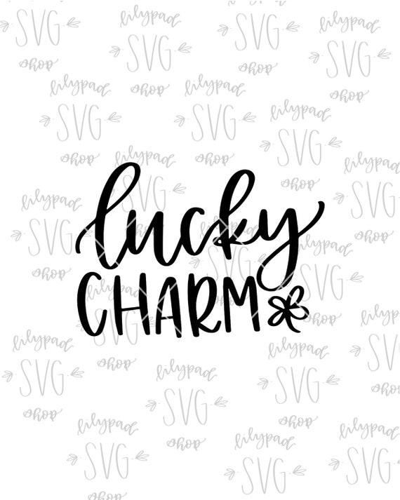 SVG DXF Lucky charm PDF files graphic overlay hand drawn lettered cut file