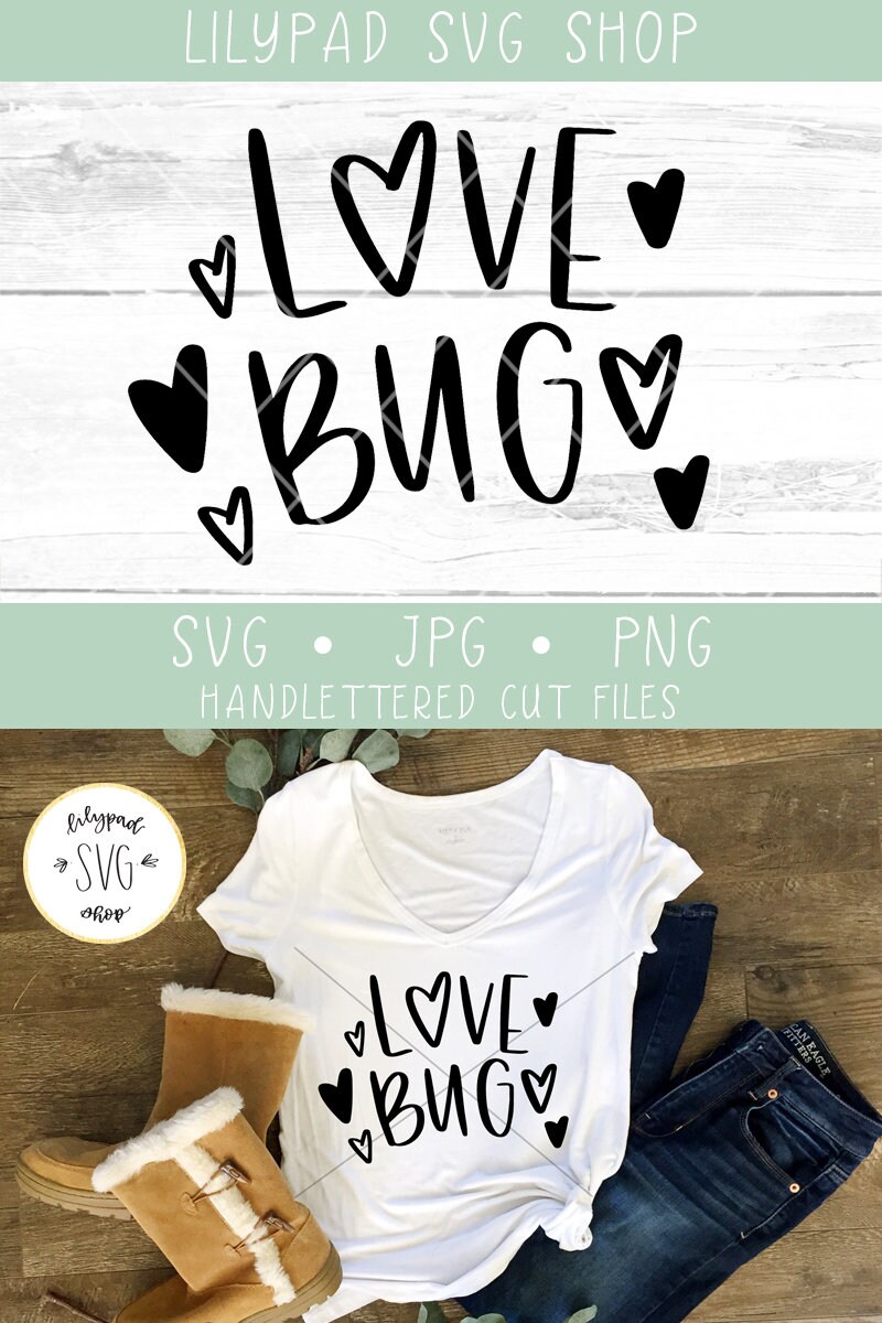 Love Bug SVG Happy Valentine's Day SVG Cut File Digital File Svg ...