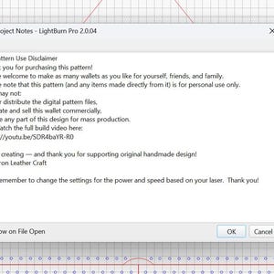 May include: A screenshot of a LightBurn Pro project notes window. The window displays a pattern use disclaimer, including terms of use and a link to a video tutorial. The text is in a white box with an OK and Cancel button.
