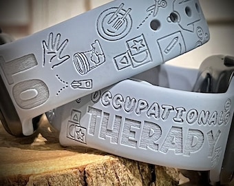 Occupational therapist Engraved watch Band nurse watch Band therapy Silicone Band occupational therapy watch band