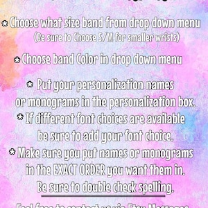 May include: Pink and purple background with instructions on how to order a personalized band. The text says "HOW TO ORDER" and includes instructions on choosing the size, color, and personalization options. It also encourages customers to contact the seller via Etsy messages for any questions.