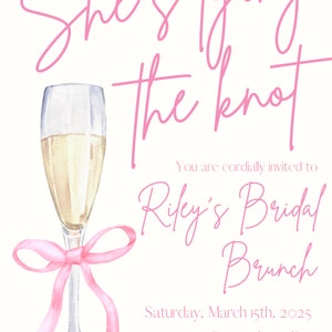 Könnte beinhalten: Eine rosafarbene und weiße Einladung zu einer Bridal Shower mit einer Champagnerflöte und einer rosafarbenen Schleife. Der Text lautet "She's tying the knot" und "You are cordially invited to Riley's Bridal Brunch". Datum und Ort sind unten aufgeführt: Samstag, 15. März 2025, 1234 Somewhere Dr., Fort Worthh. Tx 12345. Die Einladung endet mit "Please rsvp to Riley at your earliest convience."