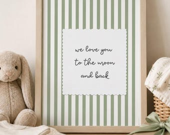 Moon And Back Printable Nursery Art / Instant Download / Sage Green Stripe Print / Digital Baby Wall Decor