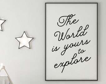 The World Is Yours To Explore Printable Art | Kids Room Decor | Boy Nursery Decor | Travel Posters | Nursery Wall Decor | Adventure Nursery