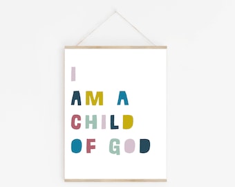 I Am A Child Of God Print | Christian Art | Nursery Print | Kids Room Print | Nursery Decor |  Nursery Wall Art | Nursery Wall Decor |