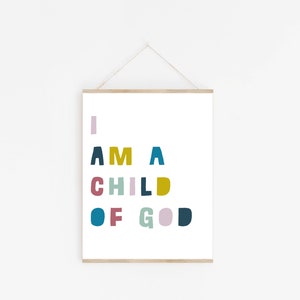 I Am A Child Of God Print | Christian Art | Nursery Print | Kids Room Print | Nursery Decor |  Nursery Wall Art | Nursery Wall Decor |