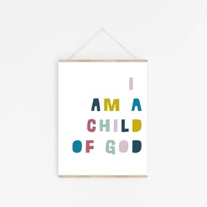 I Am A Child Of God Print | Christian Art | Nursery Print | Kids Room Print | Nursery Decor |  Nursery Wall Art | Nursery Wall Decor |
