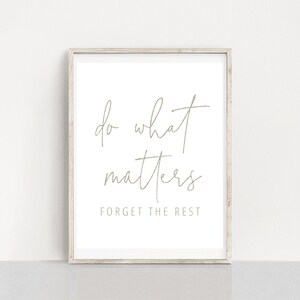 Do What Matters Forget the Rest | Do What Matters Printable | Girl Boss Print | Typography Poster |Office Decor | Entrepreneur Quote