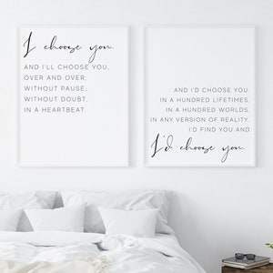 I Choose You Print Set | I&#39;d Choose You Over and Over | Bedroom Wall Decor | Love You More Love You Most | Wedding gift | Above Bed Prints