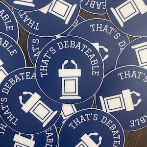 That&#39;s Debateable Sticker, Funny Debate Club Decal, Speech and Debate Gift, Vinyl Laptop Sticker, Debate Team Accessories