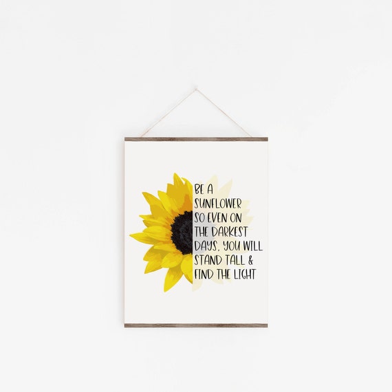 Be a Sunflower Sign | Printable Wall Art | Sunflower Decor