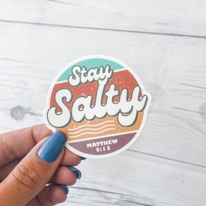 Stay Salty Sticker – Retro Christian Vinyl Sticker, Bible Verse Matthew 5:13, Faith Sticker for Water Bottle, Laptop, Journal, Car Decal
