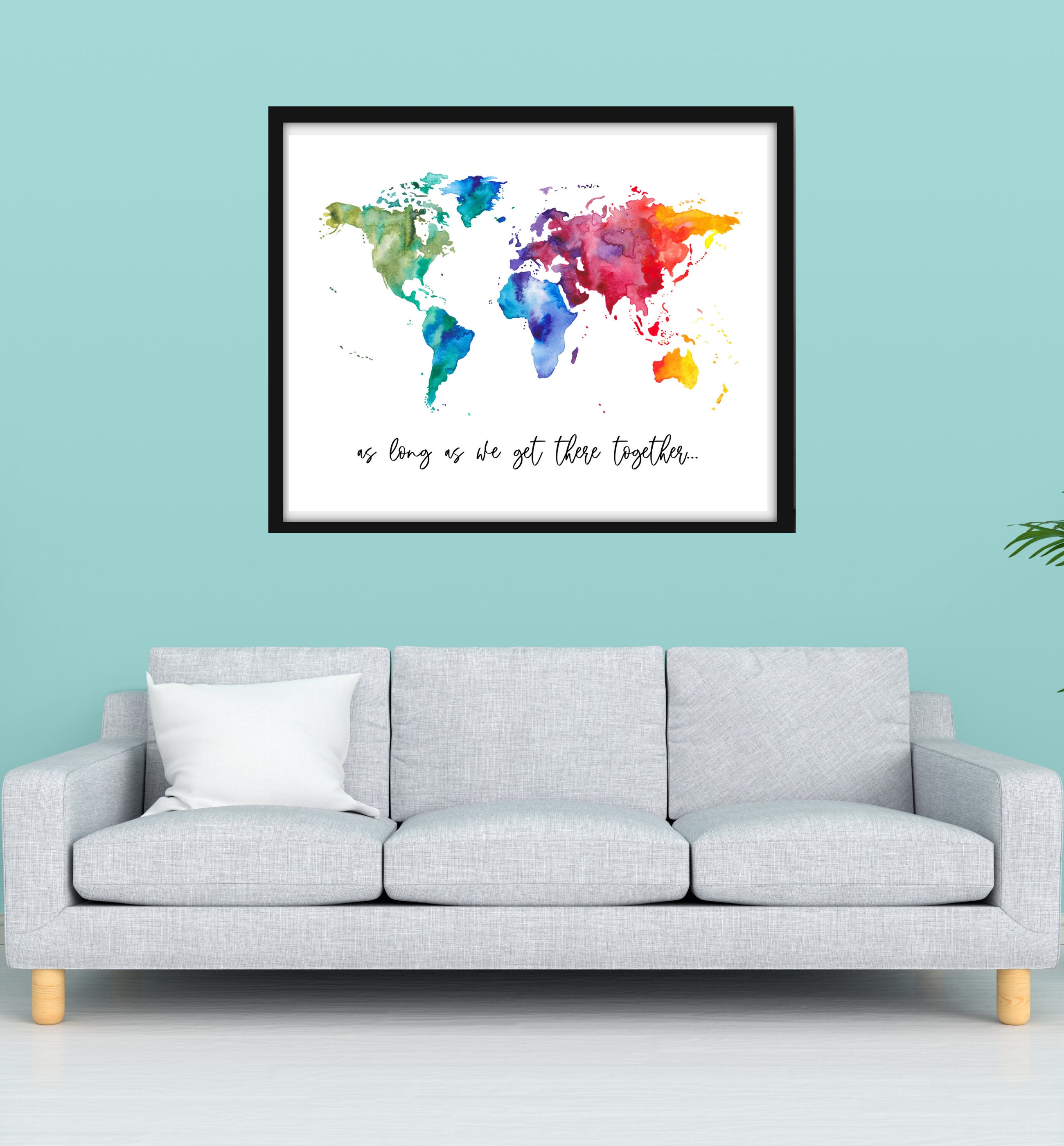 As Long as We Get There Together Print World Map | Etsy