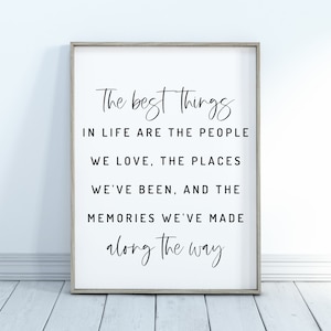 The Best Things in Life Are the People We Love Printable – Digital Wall Art – Family Quote – Home Decor – Instant Download