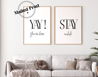 Yay You're Here Stay Awhile Poster Set | Printed Art 16x20, 18x24, 24x36, Guest Bedroom Decor, Vacation Home Wall Art