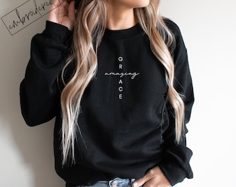 Amazing Grace geborduurd sweatshirt met ronde hals | Christelijk sweatshirt | Christelijke koopwaar | Gezellig sweatshirt | Gildan 18000