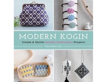 Book: "Modern Kogin - Simple and Stylish Sashiko Embroidery Projects", Japanese Embroidery, Japanese Needlepoint, Japanese Needlework, Kogin