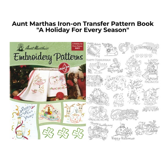 Aunt Martha's 405 A Holiday for Every Season Iron on Embroidery Patterns /  Aunt Martha's Embroidery Transfer Pattern Book 