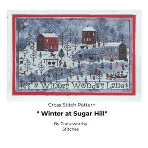 Cross Stitch Pattern "Winter at Sugar Hill" by Praiseworthy Stitches/ Physical Pattern/ Counted Cross Stitch Pattern/ Christmas Pattern