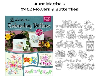 Aunt Martha's #402 Flowers & Butterflies - Iron On Embroidery Patterns / Aunt Martha's Embroidery Transfer Pattern Book