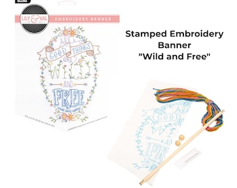 Bucilla Stickerei Banner ""Wild and Free"" (49131E) / Stickmuster/ Bucilla Stickerei Kit/ Banner Stickmuster Kit."