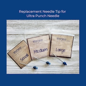 May include: Replacement needle tips for Ultra Punch Needle. Three packages labelled Small, Medium, and Large. Each package contains a needle with a blue handle. The text "Ultra Punch" is visible on each package.