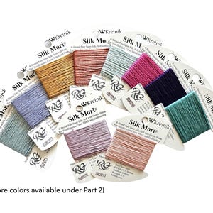 May include: A selection of Silk Mori thread spools in a range of colours, such as gold, pink, and teal. Each spool is labelled with the brand name and product details. The text "Part 1 (more colours available under Part 2)" is visible.