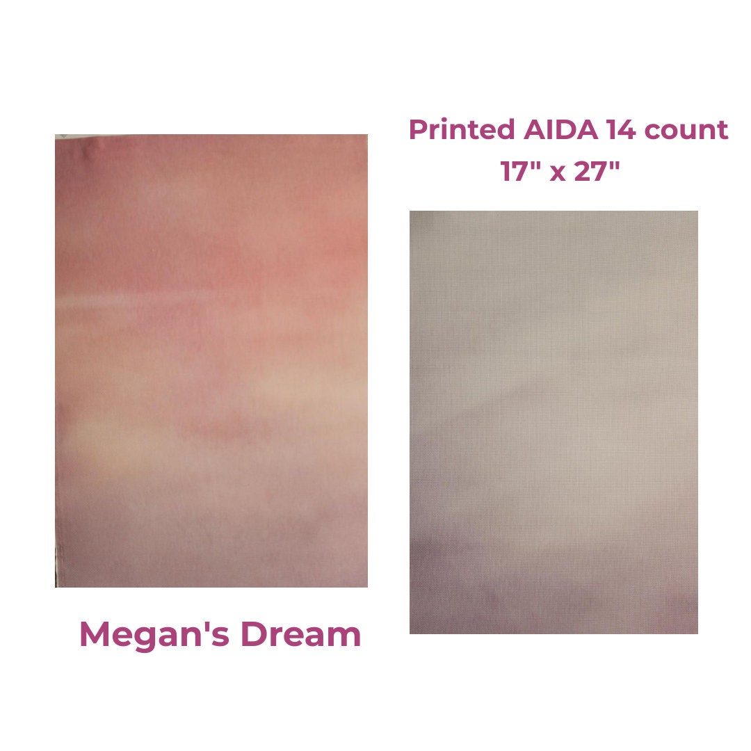 14ct Printed Aida Fabric Megan's Dream 17x 27 45cm X 68cm, Fabric Flair