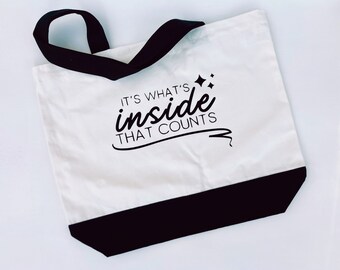 Its Whats Inside That Counts, Farmers Market Canvas Bag, Funny Tote Bag, Reusable Grocery Bag, Mothers Day Gift for Mom, Christmas Gift
