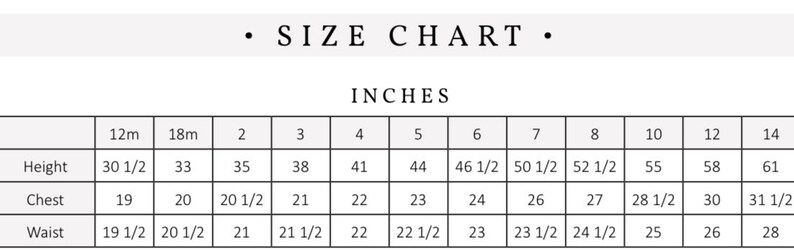May include: A size chart in a grid format, with measurements in inches. The chart includes height, chest, and waist measurements for sizes ranging from 12 months to size 14. The text "SIZE CHART" is at the top.