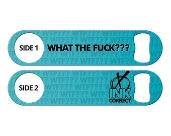 WTF Funny Bartender Bottle Opener: Personalized Bar Blade