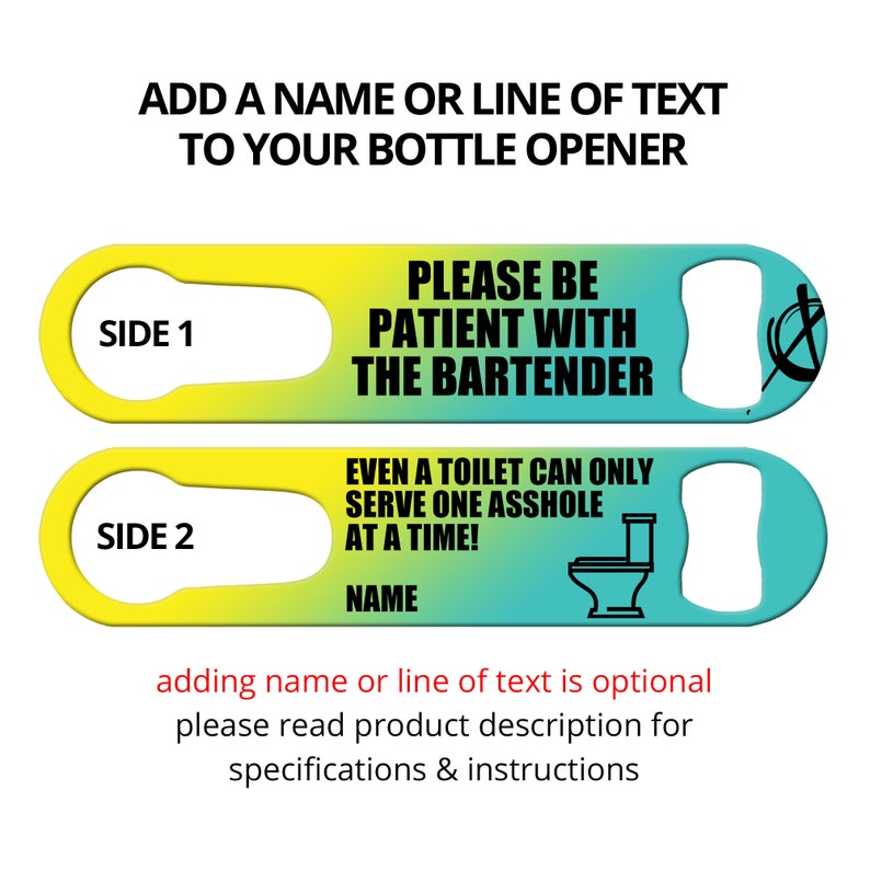 Bottle Openers Custom Opener Custom Bottle Openers Bartender Church Keys Be Patient With Bartender Toilet Pour Spout Remover Speed Openers