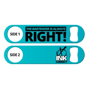 Bartender Bottle Openers Custom Bottle Openers Personalized Bottle Opener Bar Keys Bottle Openers The Bartender Is Always Right Speed Opener
