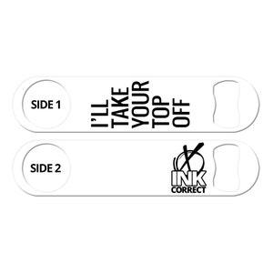 Bartender Bottle Openers Custom Bottle Openers Personalized Bottle Opener Bar Keys Bottle Openers I&#39;ll Take Your Top Off Speed Bottle Opener