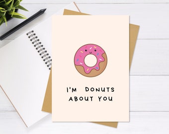 I'm Donuts About You - Valentine's Day Card, Anniversary Card, Cute & Unique Greeting Card