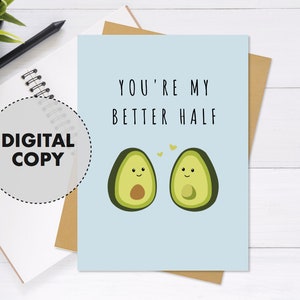 Printable You&#39;re My Better Half - Valentine&#39;s Day Card, Anniversary Card, Cute & Unique Greeting Card