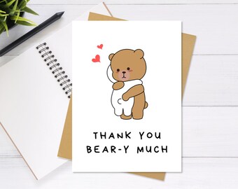 Thank You Bear-y Much - Cute & Unique Greeting Card, Thank You Card