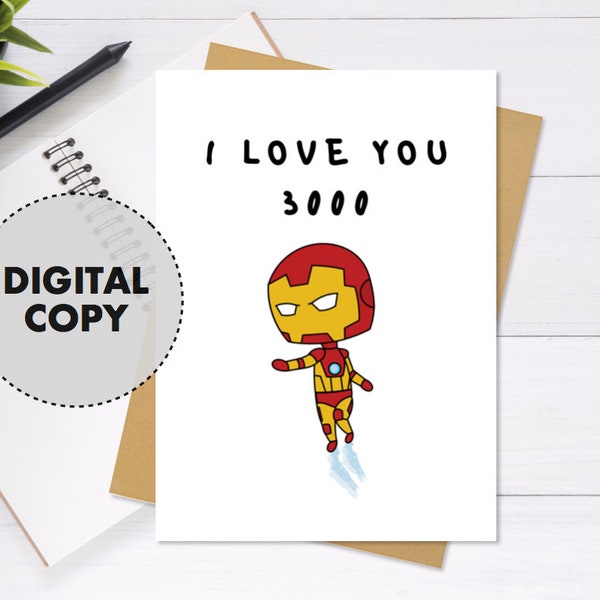 Printable Iron Man I Love You 3000 - Cute & Unique Greeting Card, Valentine's Card, Anniversary Card