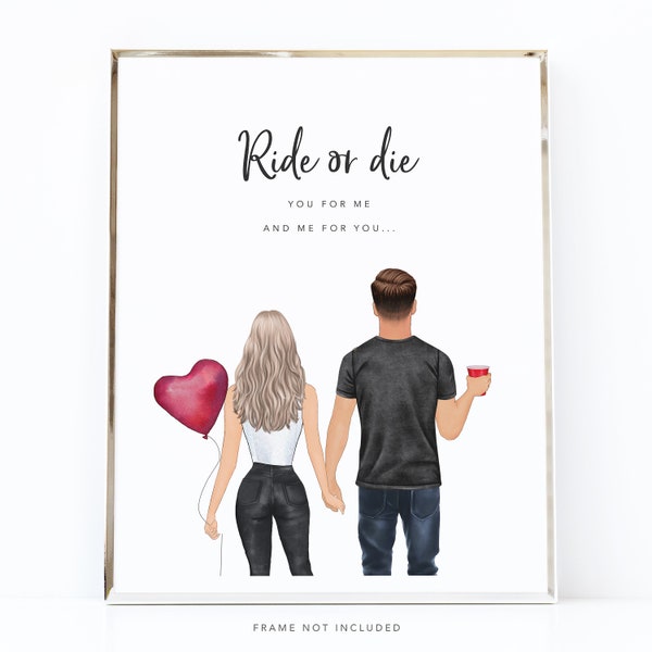 Ride of Die couple print / Gift for girlfriend / Gift for boyfriend / Custom gifts / Romantic quotes / Love gifts /  Valentine's Day gifts