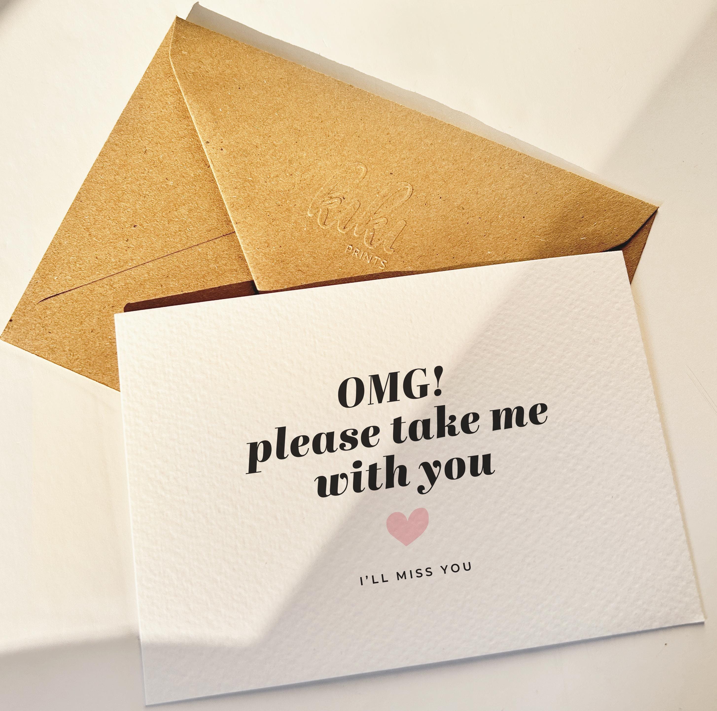 Goodbye Neighbour OMG Please Take Me With You Leaving Card for Friend, Goodbye Card, New ...