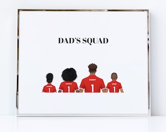 Dad's Squad / Football Father's Day family print / Soccer happy birthday / Premium paper  / Dad birthday print / Family picture / Dad gifts